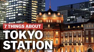 7 Things to know about Tokyo Station  japanguidecom [upl. by Asilej]