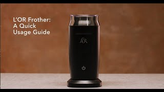 LOR Milk Frother A Quick Usage Guide [upl. by Ikkela]