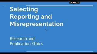 Selective Reporting and Misrepresentation of data Research and Publication ethics Phd coursework [upl. by Arraic853]