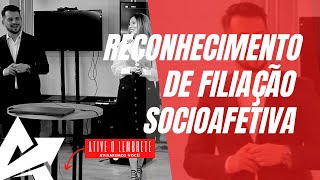 DIREITO DE FAMÍLIA Reconhecimento de filiação socioafetiva [upl. by Vladamar902]